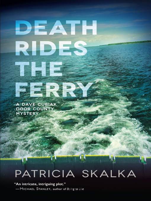 Title details for Death Rides the Ferry by Patricia Skalka - Available